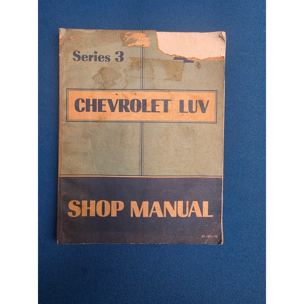 Chevrolet LUV Shop Manual Series 3 1973 Tan Fair Vintage Service Repair Guide
